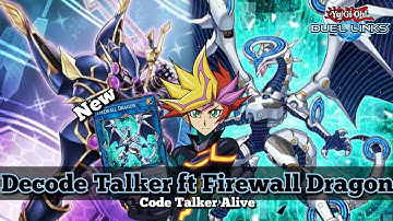 New Firewall Dragon in Decode Talker Deck, Code Talker Alive skill! [Yu-Gi-Oh! Duel Links]
