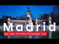 Madrid Just Became My New Favorite European City Here S Why Travel Guide 