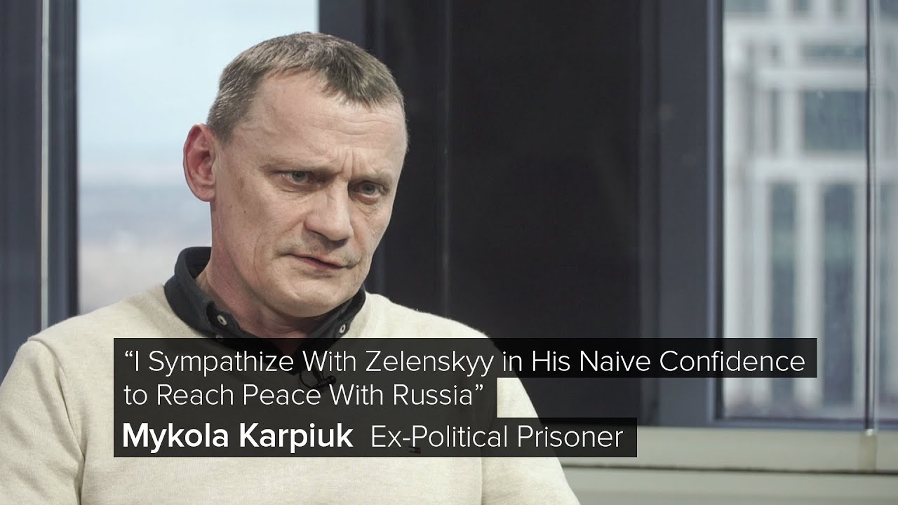 “Zelenskyy Naive in Confidence to Reach Peace With Russia” – Ex-Political Prisoner Mykola Karpiuk