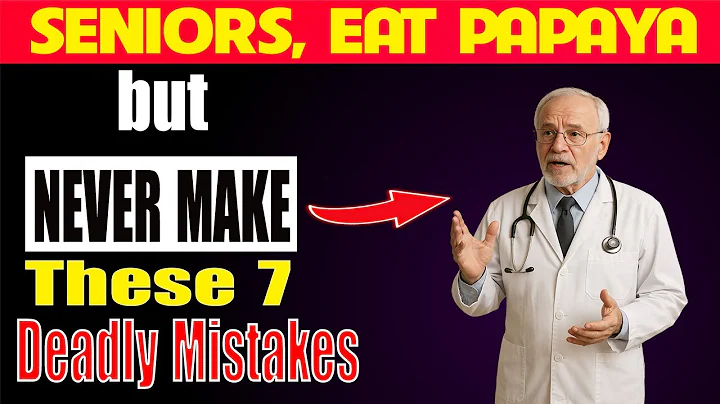 SENIORS, Eat Papaya but NEVER Make These 7 Deadly Mistakes.