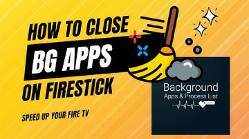 🟢 Speed Up Firestick w/Background Apps & Process List