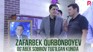 Zafarbek Qurbonboyev - Og'abek Sobirov Xonadonida  Tug'ilgan Kuni Bilan Tabrikladi