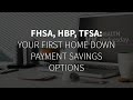Fhsa hbp tfsa your first home down payment savings options  firstontario credit union