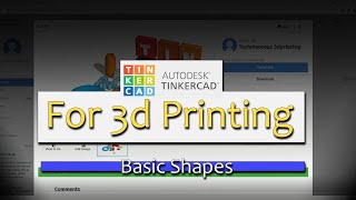 The Basic Shapes - Tinkercad for 3d printing 2021