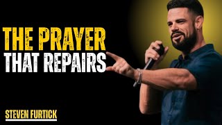 The Prayer That Repairs || Best Motivational Speech By Steven Furtick
