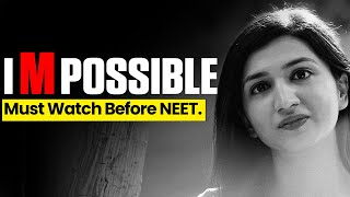 Must Watch this Before NEET 2024 #impossible #neet2024