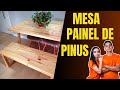 COMO FAZER UMA MESA COM PAINEL DE PINUS DIY | Oficina 4 You