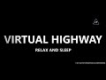 Virtual highway 3d audio  binaural 3d audio  headphones required  lazy boys productions