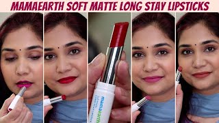 *New launch* Mamaearth Soft Matte Long Stay Lipsticks - Review + Swatches all shades