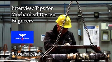 Interview Tips for Mechanical Design Engineers