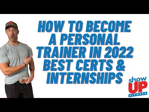 Update How to become a Personal Trainer in 2022 | Gold standard, certs, Internships, NCCA | Show Up Fitness