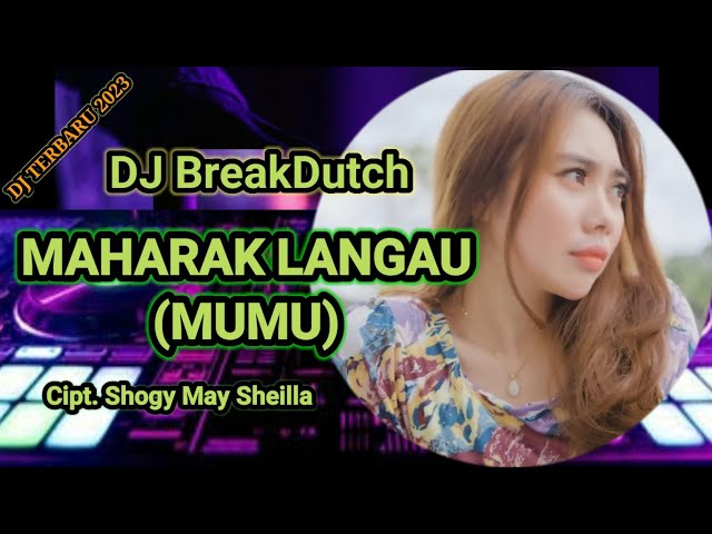 DJ Maharak Langau - Mumu - DJ Lagu dayak Terbaru 2023 class=