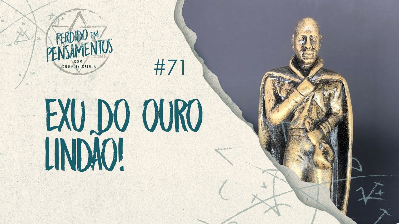 Pensamentos 71 - Exu do Ouro