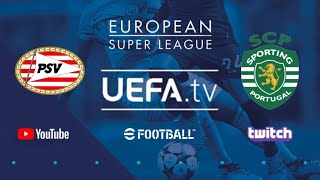 ESL 33^G. Psv Eindhoven - Sporting CP Highlights
