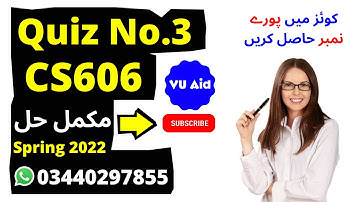 CS606 Quiz 3 2022 || cs606 Quiz 3 Solution 2022 || CS606 quiz 3 solved 2022