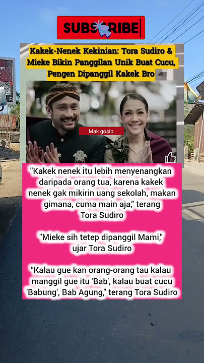 Kakek-Nenek Kekinian: Tora Sudiro & Mieke Bikin Panggilan Unik Buat Cucu, Pengen Dipanggil Kakek Bro