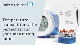 Temperature transmitters | the perfect fit for your measuring point | #endresshauser