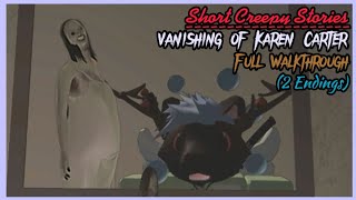 Roblox | Short Creepy Stories | Vanishing of Karen Carter - Full Walkthrough (2 Endings)