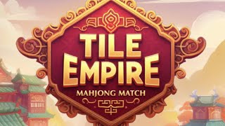 Tile Empire - Mahjong Match Gameplay Video for Android Mobile screenshot 5