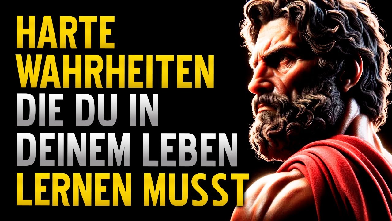 HARTE WAHRHEITEN, DIE DU ÜBER MENSCHEN AKZEPTIEREN MUSST | STOIZISMUS