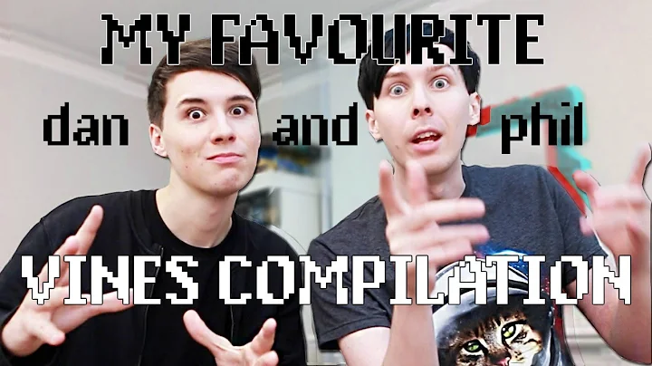 My Favourite Dan and Phil Vines Compilation