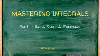 Famous Mastering Integrals (Part 1): The Fundamentals & Basic Rules | Calculus 1 Wealth