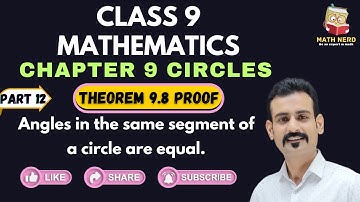 Angles in the same segment of a circle are equal. | Class 9 | Theorem 9.8 proof | Ch 9 Circles