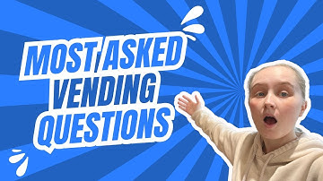 Vending Machine Business Q&A - UK Edition