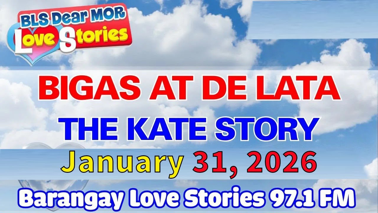 BIGAS AT DE LATA - KATE _ Barangay Love Stories Full Episode _ Papa Dudut _ January 31, 2026