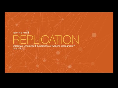 DS201.12 Replication | Foundations of Apache Cassandra