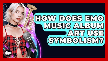 How Does Emo Music Album Art Use Symbolism? - Alt Scene Guru