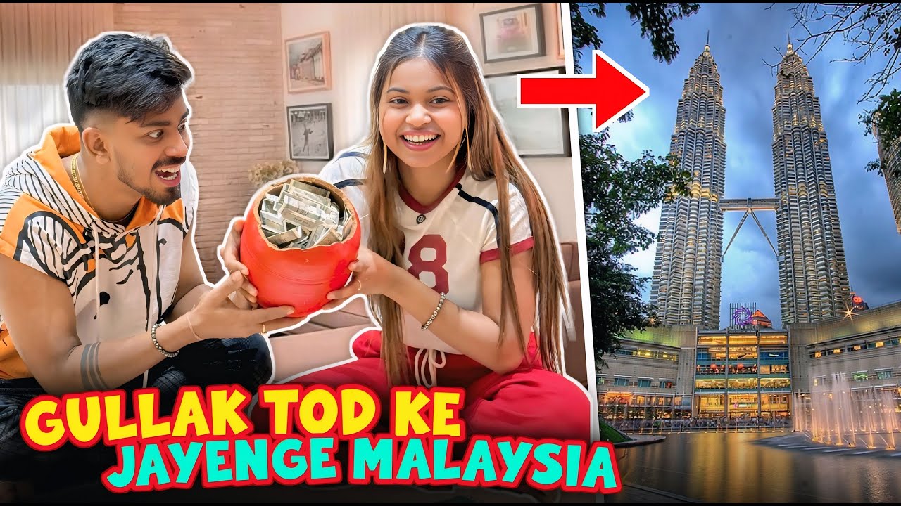 Gullak Se Nikle Itne Sare Paise 😍💸 India To Malaysia Journey | Sona Dey | Mukul Gain