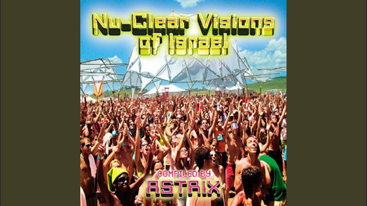 Astrix – Nu-Clear Visions Of Israel 2LP Astrix – Nu-Clear Visions Of Israel – CD (Compilation), 2003