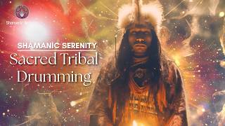 Listen Until You Feel the Shift | Sacred Tribal Drumming