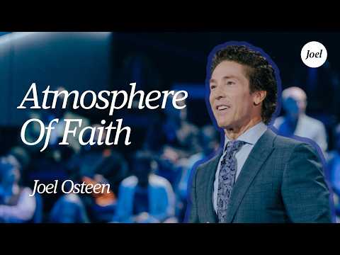 Rule Your Atmosphere | Joel Osteen