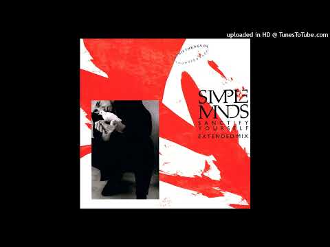 SIMPLE MINDS-Sanctify Yourself (remix lxv)