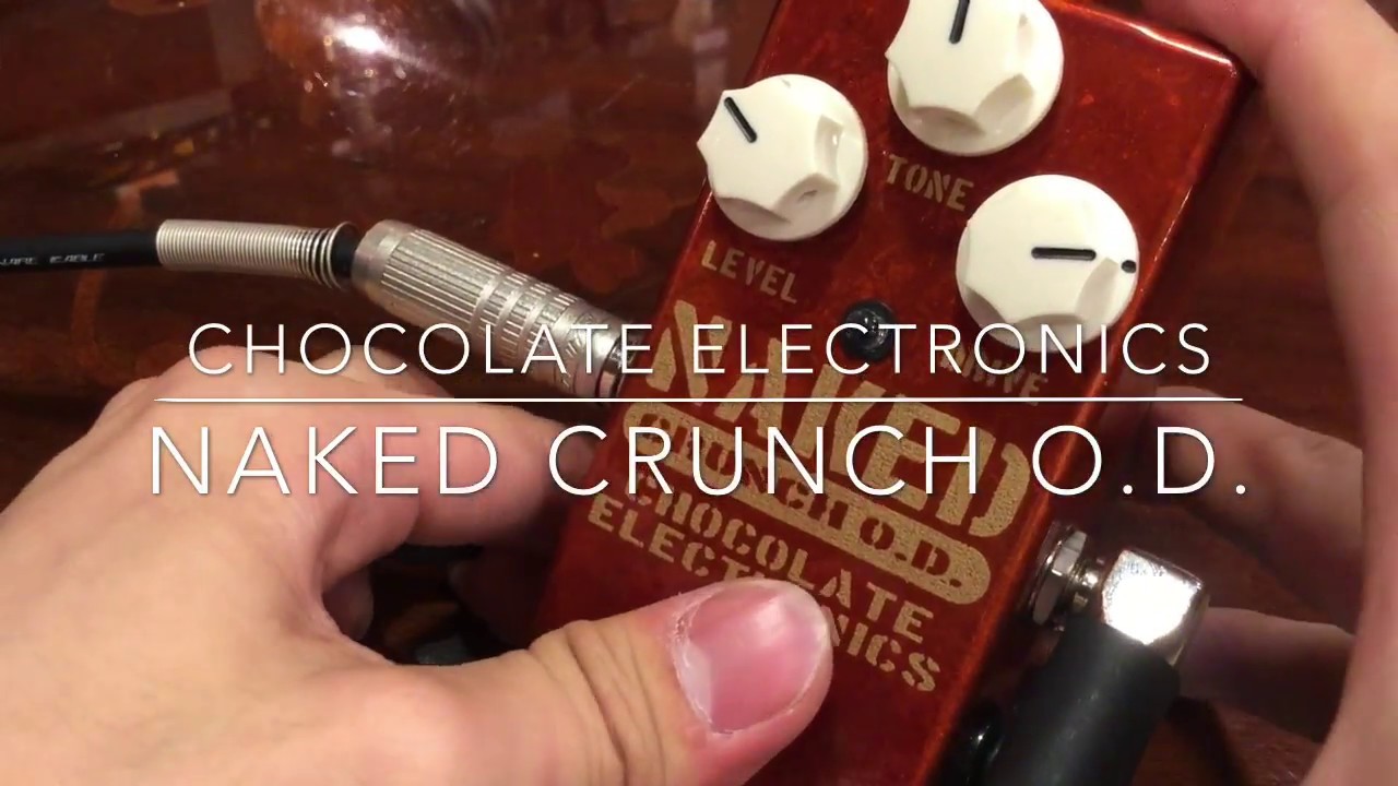 Chocolate Electronics / Naked Crunch O.D. 【イシバシ楽器梅田店