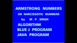 BlueJ and Java Programs for Generating Armstrong Numbers Narcissistic Numbers Lesson11