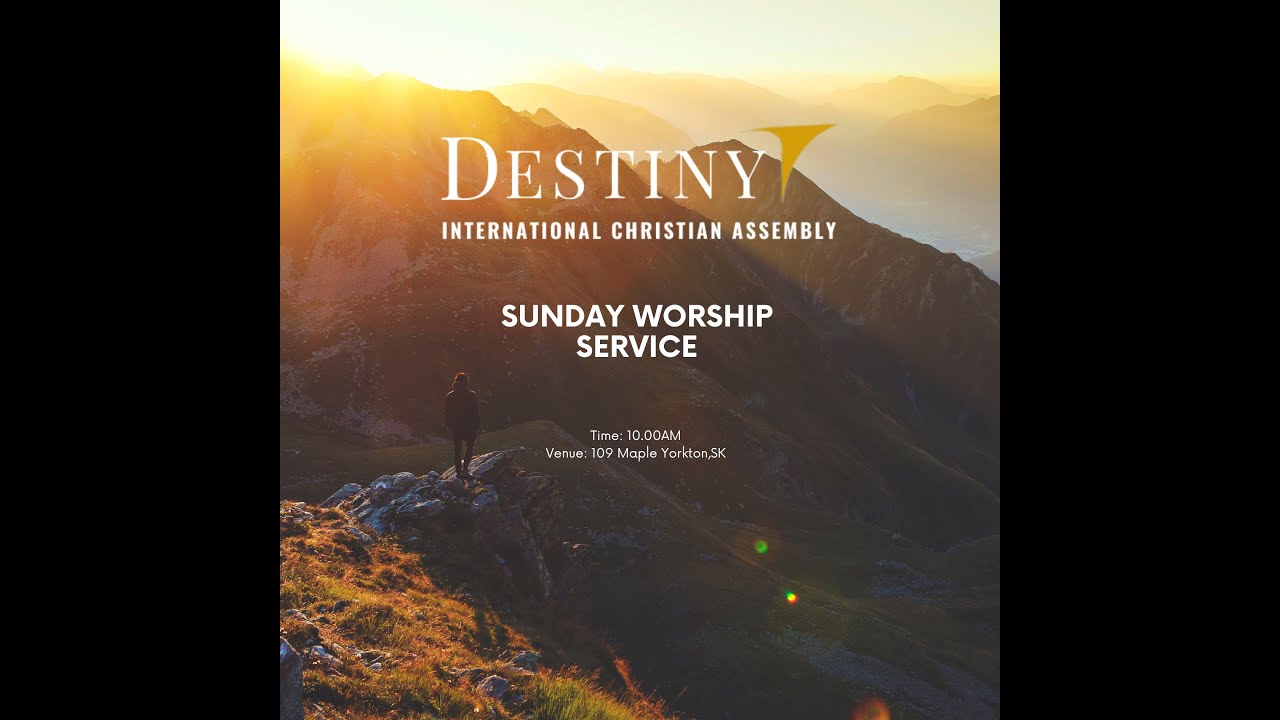 Sunday Worship Service | Destiny International Christian Assembly ...