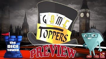 "Game Toppers" a Dice Tower Preview - with Mark Streed