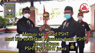 Mari kita sukseskan kejuaraan dunia PSHT menuju 1 abad PSHT MAJU PSHT JAYA