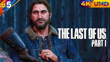 THE LAST OF US PART 1 Full Gameplay Walkthrough Part 5 [4K 60FPS] | No Commentary