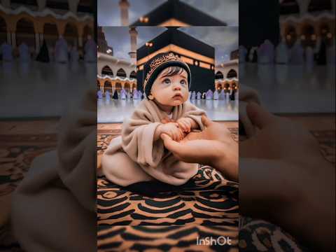Beautiful Babies Love To Kabah Video Tiktok Youtubeshorts Islamicstatus Shorts Short Baby Kabah