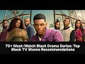 70  black american tv series  top african american tv shows to watch