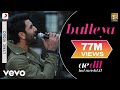 Bulleya lyric  adhmranbir aishwaryaamit mishrashilpa raopritamkaran johar