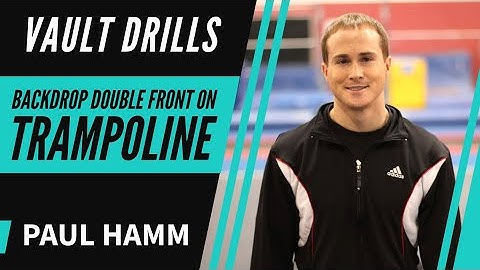 Vault Drills on the Trampoline - Backdrop Double Front featuring Paul Hamm