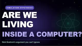 The Simulation Hypothesis: Are We Living Inside a Computer?