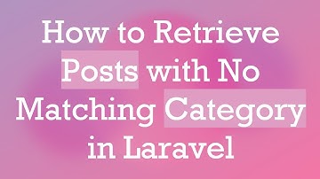 How to Retrieve Posts with No Matching Category in Laravel