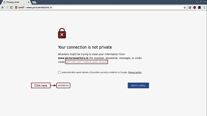 SSL Certificate Error - Name Mismatch Error (NET::ERR_CERT_COMMON_NAME_INVALID)