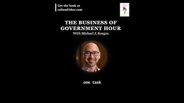THE BUSINESS OF GOVERNMENT HOUR x COLIN FISHER: Unlocking The Secret Power Of Groups (part 2)